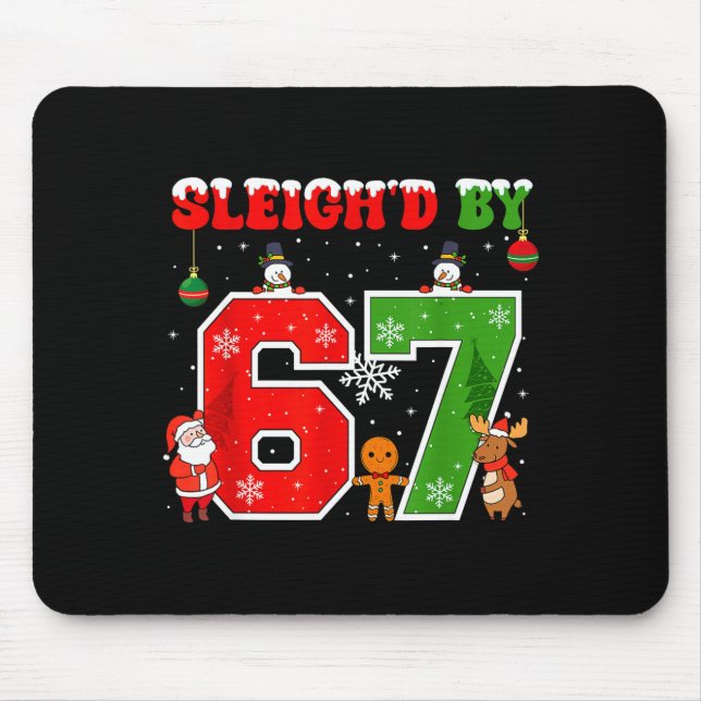 Mousepad Sleigh'd By 67 Funny Six Seven Meme 6 7 Christmas  (Frente)