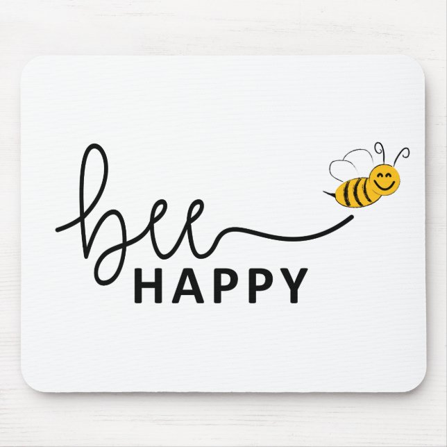 Mousepad Slogan bee happy, maak je geen zorgen. Wees blij. (Frente)