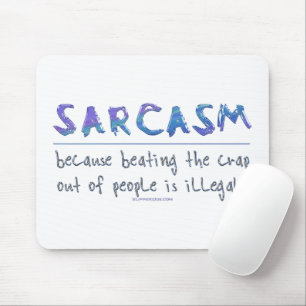 Mousepad Slogan engraçado de SlipperyJoe's Sarcasm dizendo