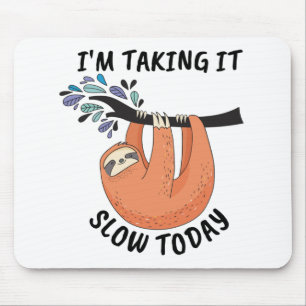 Mousepad Sloth, vou atrasar hoje