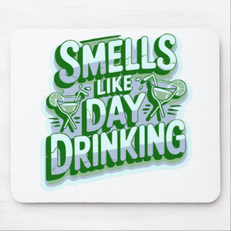 Mousepad Smells Like Day Drinking