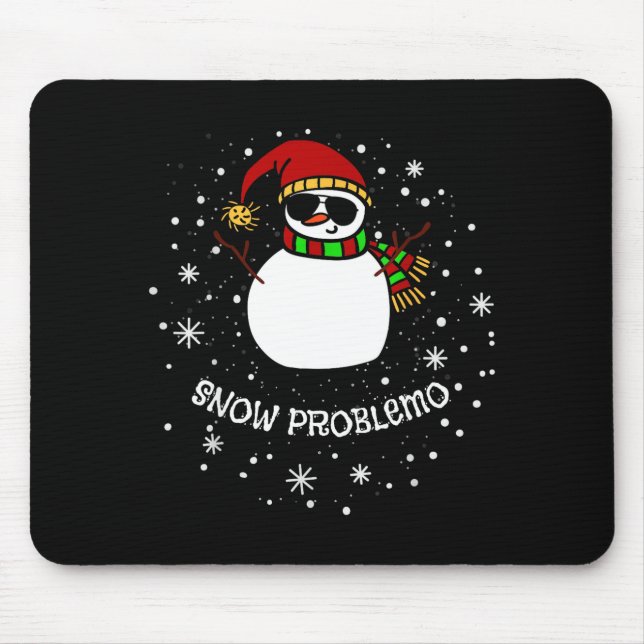Mousepad Snow Problemo Funny Christmas Snowman  (Frente)