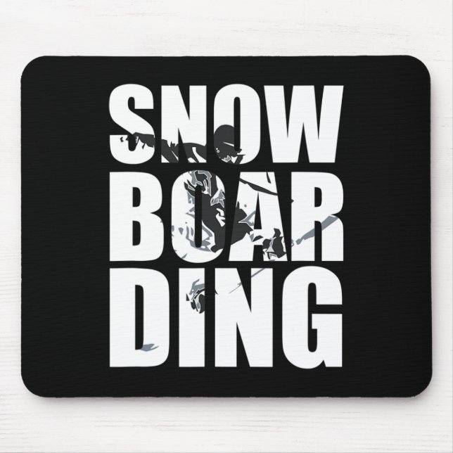 Mousepad Snowboard Dizendo Para Ventiladores De Wintersport (Frente)