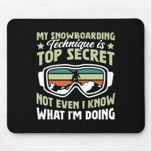 Mousepad Snowboard Minha Técnica De Snowboard É Secundária