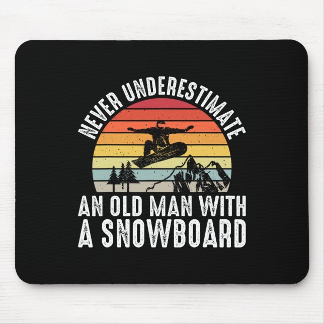 Mousepad Snowboard Nunca Subestime Um Velho Com Um (Frente)
