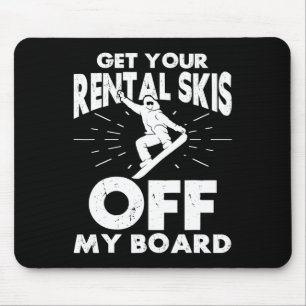 Mousepad Snowboard Snowboard Tire O Seu Aluguel Do Meu