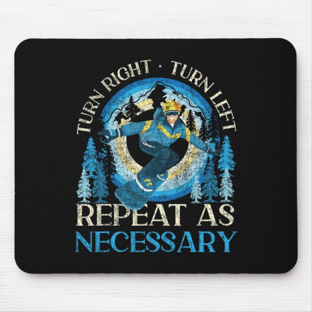 Mousepad Snowboard Virar à Direita Voltar à Esquerda Repeti (Frente)