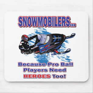 Mousepad Snowmobilerss-Porque-Pro-Ball-Players-Need-Heroes
