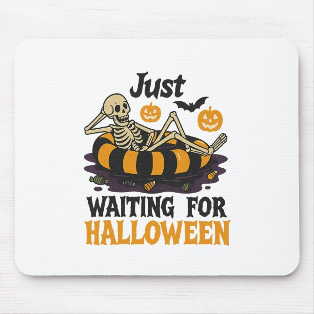 Mousepad Só Esperando O Esqueleto De Verão Spooky De Hallow (Frente)