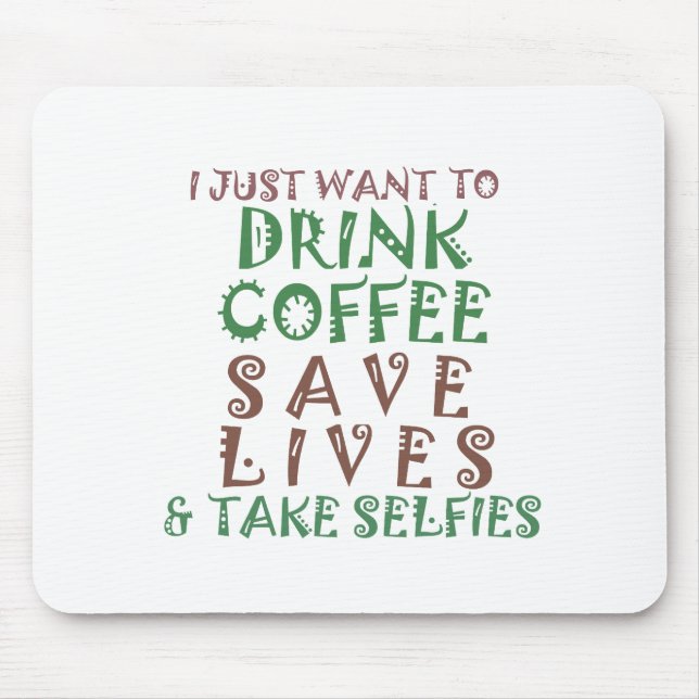 Mousepad Só quero tomar café, salvar vidas e tomar conta (Frente)
