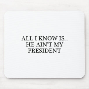 Mousepad Só Sei Que... Ele não é meu presidente - resiste