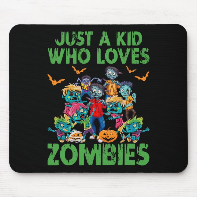 Mousepad Só Uma Criança Que Ama Zombies Halloween Zombie En (Frente)