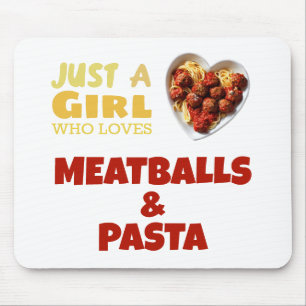 Mousepad Só uma garota que ama almôndegas e macarrão
