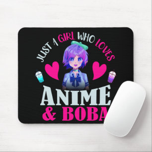Mousepad Só uma garota que ama anime e Boba     