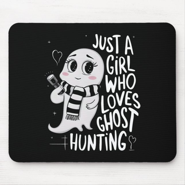 Mousepad Só Uma Menina Que Ama Fantasma Caçando Um Fantasma (Frente)