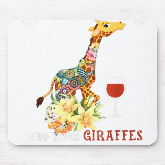 Mousepad Só Uma Mulher Que Ama Girafas E Bebe Vinho. (Frente)
