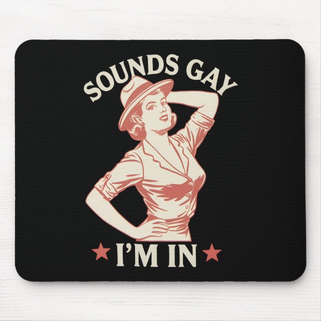 Mousepad Soa Gay, estou em lésbica Cowgirl Howdy LGBTQ (Frente)