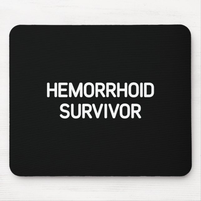 Mousepad Sobrevivente de Hemorroida, Engraçado, Piadas, Sar (Frente)