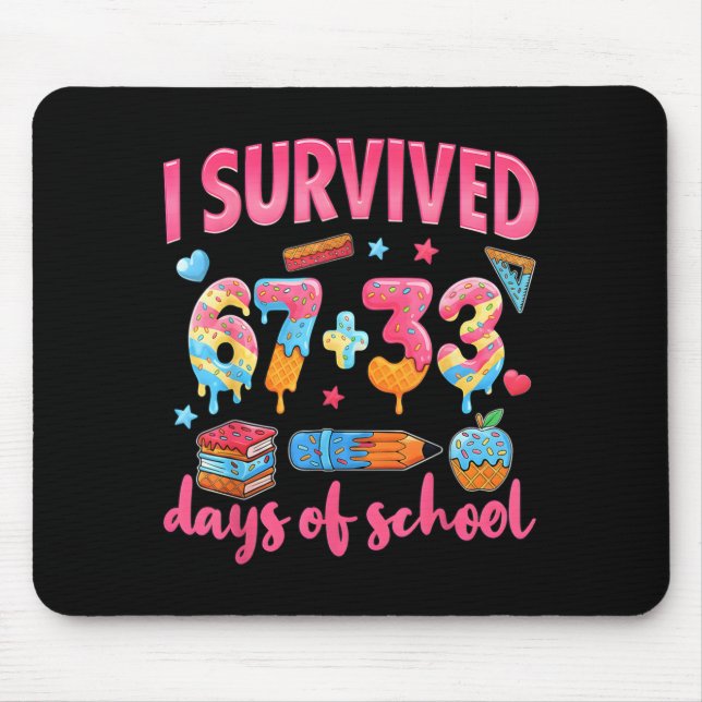 Mousepad Sobrevivi 67 + 33 Dias De Escola Engraçado 6 7 Sei (Frente)