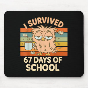 Mousepad Sobrevivi a 67 Dias de Escola Café Engraçado Coruj