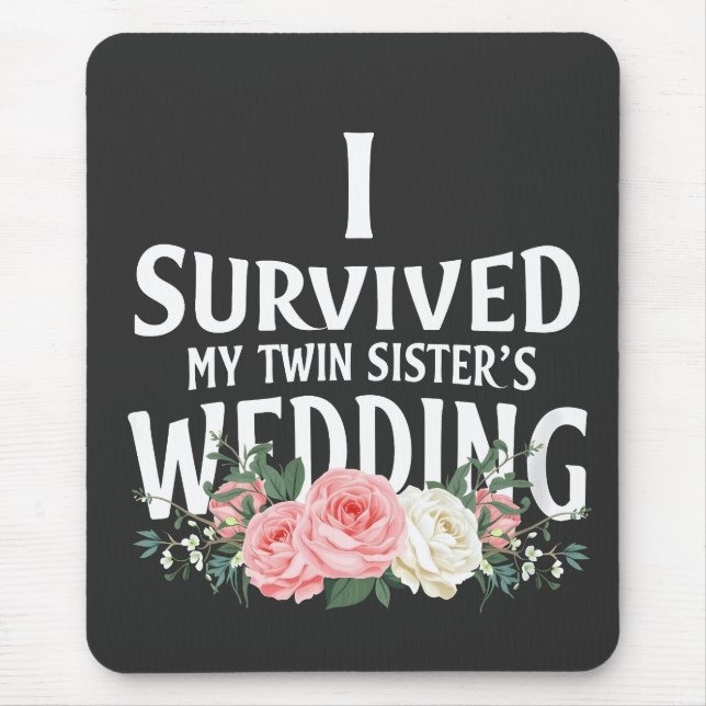 Mousepad Sobrevivi aos Casais de casamento da minha irmã gê (Frente)