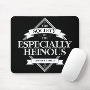 Mousepad Sociedade de Especialmente Heinous