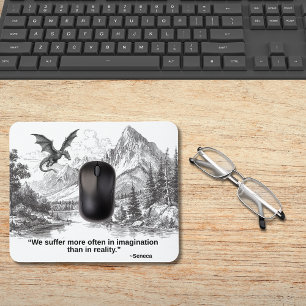 Mousepad "Sofremos Mais na Imaginação" – Citação Estoica