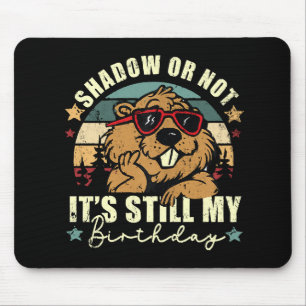 Mousepad sombra ou não ainda é meu aniversário
