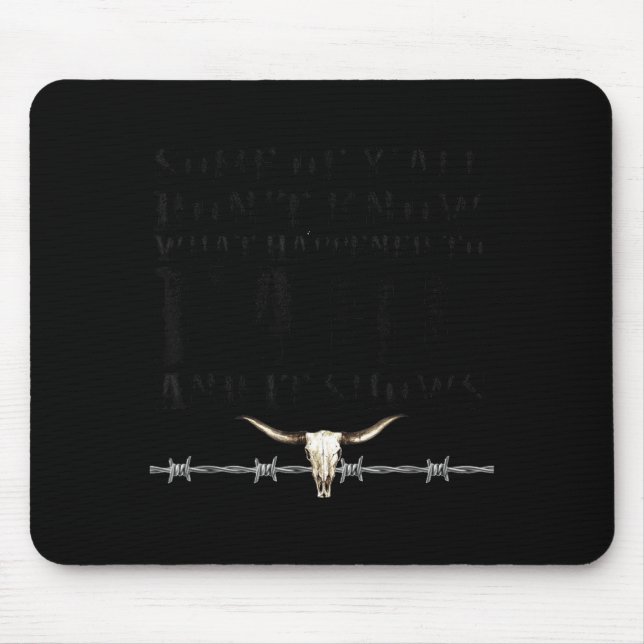 Mousepad Some Of You Don’t Know What Happened To Earl And I (Frente)