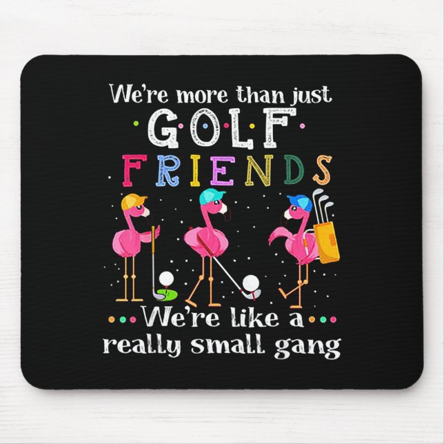 Mousepad Somos Mais do que Apenas Amigos de Golfe Camisa Fl (Frente)