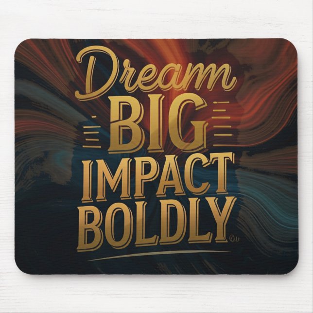 Mousepad Sonhe Grande Impacto Bolsamente (Frente)