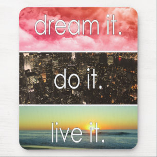 Mousepad Sonhe Que Ele Faz Ao Vivo De Uma Cotação Motivacio