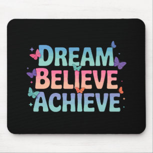 Mousepad Sonho, Acredite, Alcançar - Borboleta Motivacional