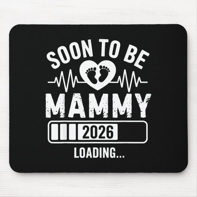 Mousepad Soon To Be Mammy 26 Loading Pregnancy Announcement (Frente)