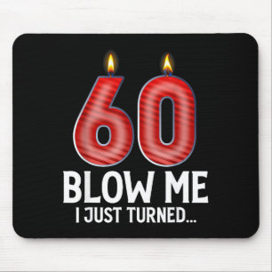 Mousepad Sopro em Mim Eu Fiz 60 Anos de Idade Piada de 60º 