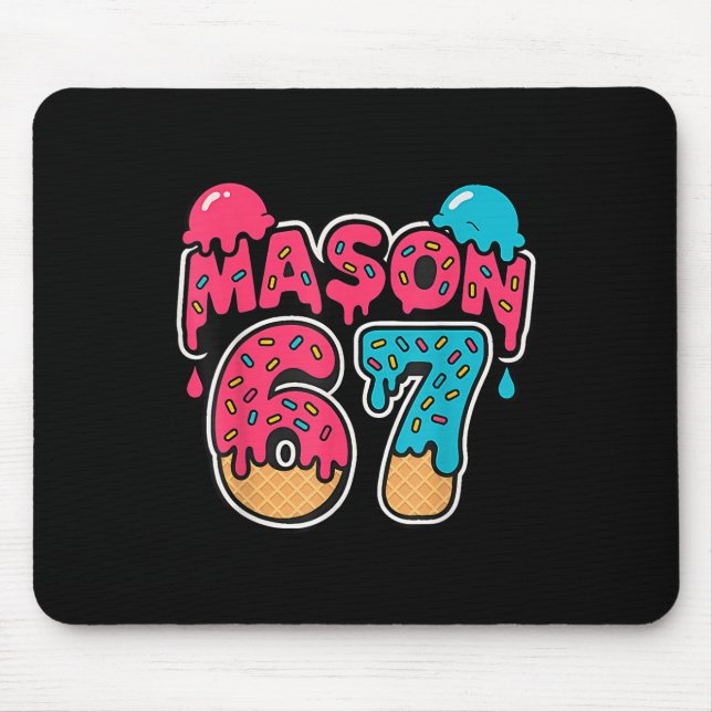 Mousepad Sorvete Seis Sete Gotejamento Esporte 67 Diversão  (Frente)