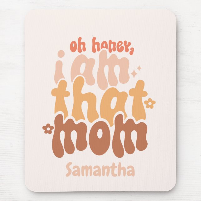 Mousepad Sou Aquela Mãe (Frente)