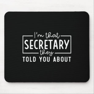 Mousepad Sou Aquela Secretária Que Eles Falaram Para Você S
