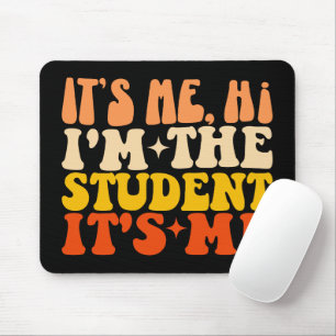 Mousepad Sou eu, sou o estudante, sou engraçado