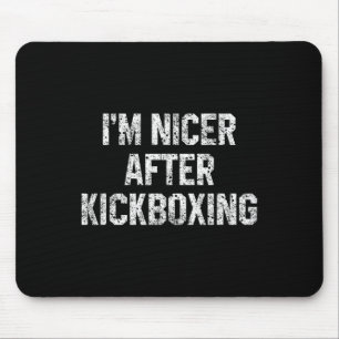 Mousepad Sou Mais Simpático Depois do Kickboxing Frase Dive