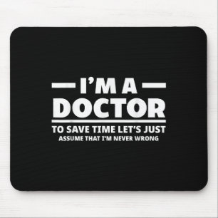 Mousepad Sou Médico Nunca Errado De Doutorado Engraçado.