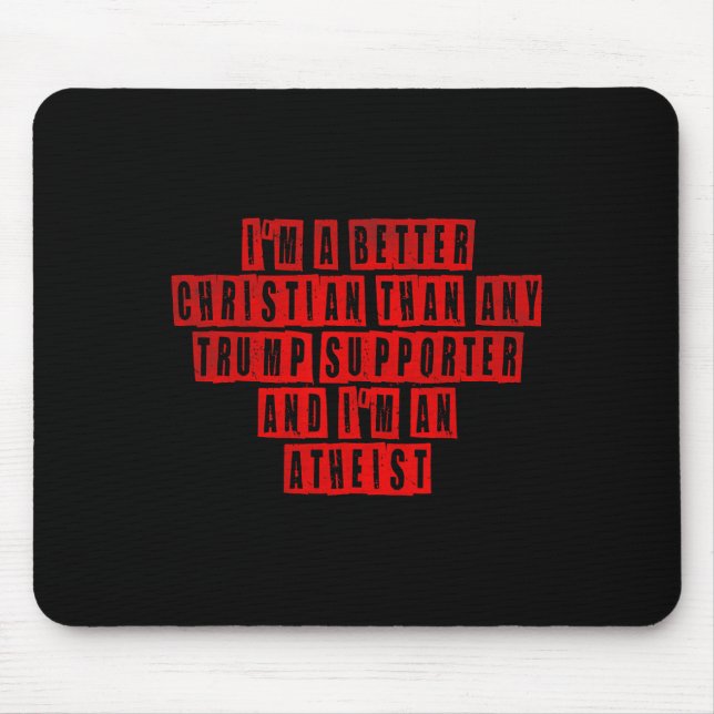 Mousepad Sou melhor cristão do que qualquer apoiante de tro (Frente)