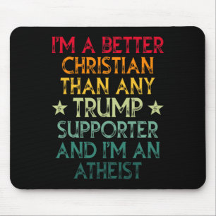 Mousepad Sou melhor cristão do que qualquer apoiante de tro