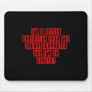 Mousepad Sou melhor cristão do que qualquer apoiante de tro