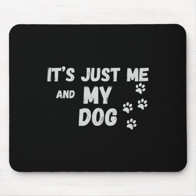 Mousepad Sou Só Eu E O Meu Cachorro (Frente)