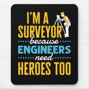 Mousepad Sou um Agrimensor Porque Engenheiros Também Precis