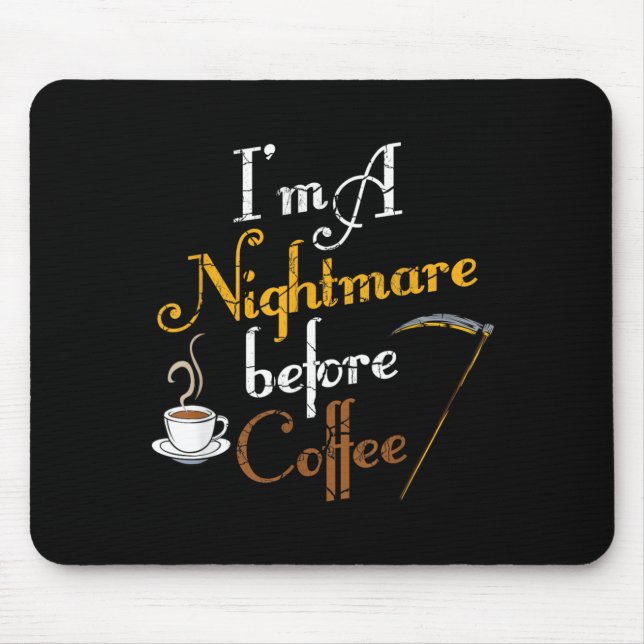 Mousepad Sou um Antes do Café Engraçado Assustador Hallowee (Frente)