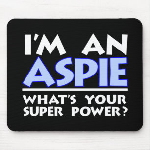 Mousepad Sou um Aspie. Qual é o seu super poder?