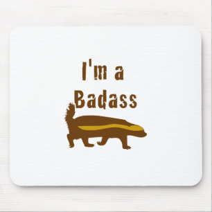 Mousepad Sou um Badass Honey Badger
