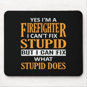 Mousepad Sou um bombeiro não posso consertar Stud divertido